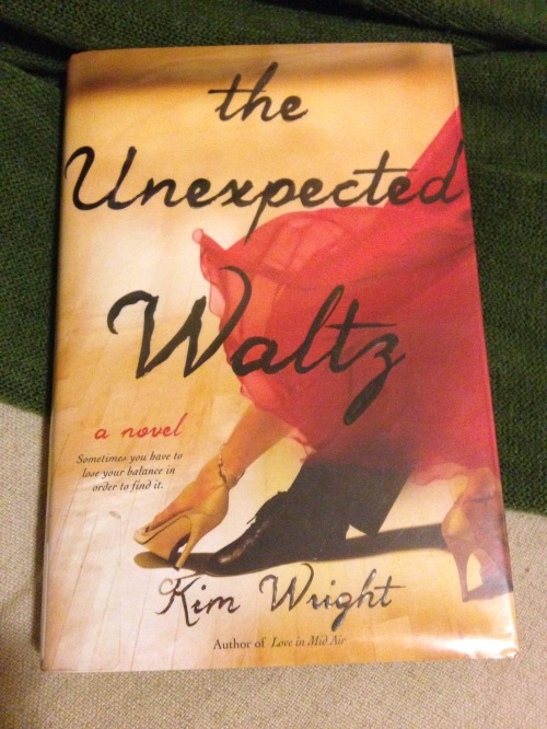 The Unexpected Waltz by Kim Wright